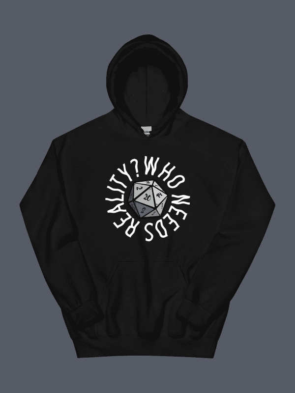 Who Needs Reality Hoodie Black