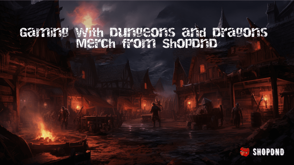 A dark fantasy village with torches and fire. Text promotes the best DnD shirts and top picks from Shop DND.