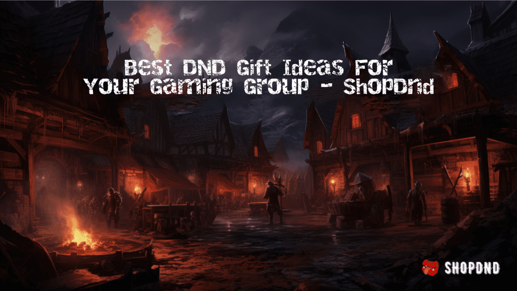 featured image banner for the blog "Best DND Gift Ideas for Your Gaming Group"