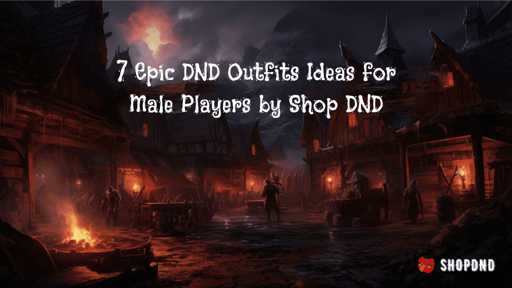 7 epic dnd outfits ideas for male players by shop dnd